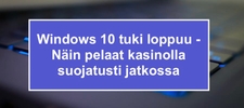 Windows 10 tuki loppuu - Näin pelaat nettipelejä suojatusti jatkossa