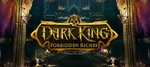 Dark King: Forbidden Riches