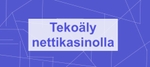 Tekoäly nettikasinoilla: miten se näkyy pelaajille?